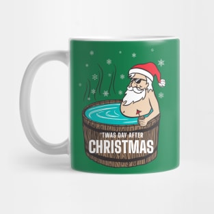 'Twas the Day After Christmas for Santa Claus Mug